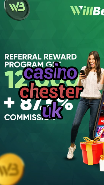 casino chester uk-casinocodes2021.igamblinglist.com